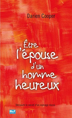 Être l'Epouse d'un Homme Heureux