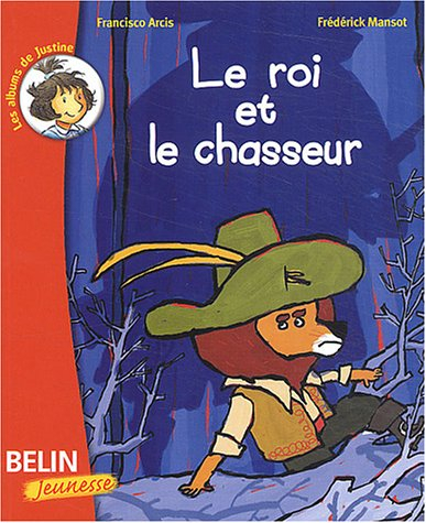 Le roi et le chasseur
