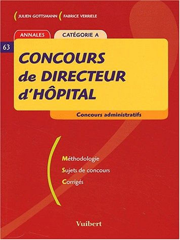 Concours de directeur d'hôpital : Catégorie A