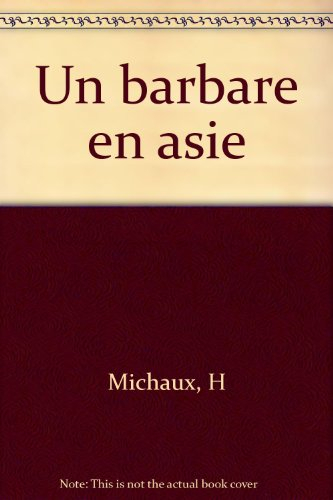 un barbare en asie