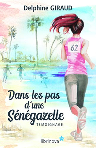 Dans les pas d'une Sénégazelle