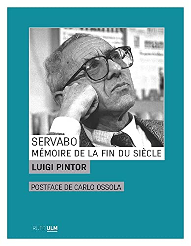 Servabo : mémoire de la fin du siècle