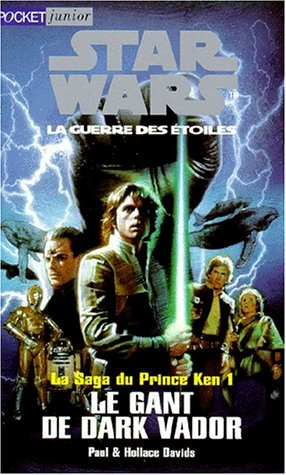 star wars, la guerre des étoiles. la saga du prince ken - 1 le gant de dark vador