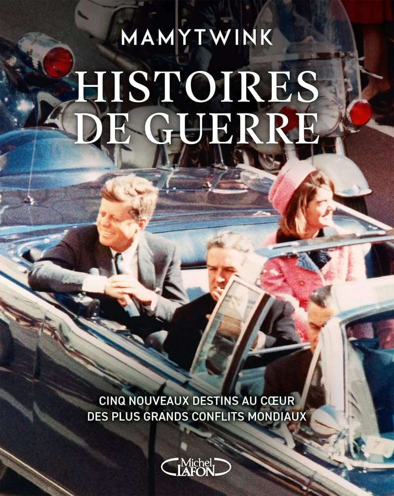 Histoires de guerre. Vol. 3. Cinq nouveaux destins au coeur des plus grands conflits mondiaux