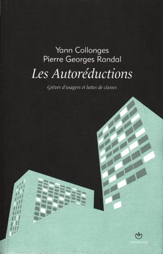 Les autoréductions : grèves d'usagers et luttes de classes