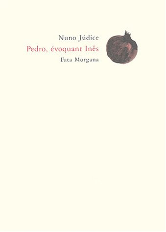 Pedro, évoquant Inês