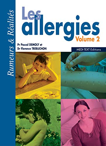 Les allergies. Vol. 2