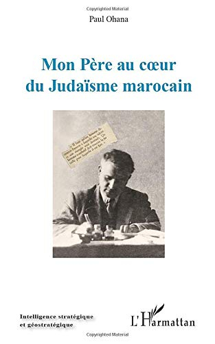 Mon père au coeur du judaïsme marocain