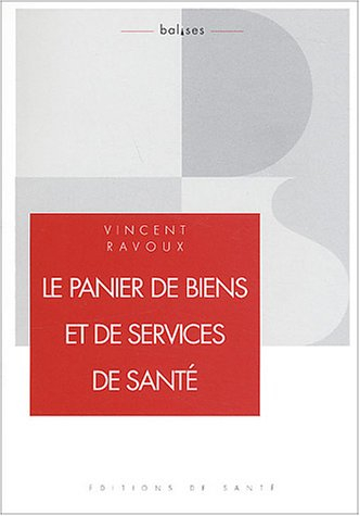 Le panier de biens et de services de santé : une approche managériale pour la France