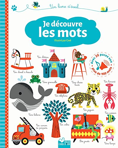 Je découvre les mots : un livre d'éveil
