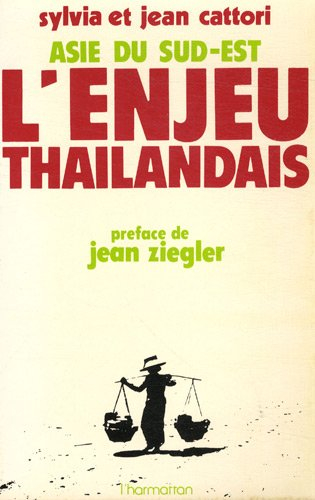 Asie du Sud-Est : L'Enjeu thaîlandais