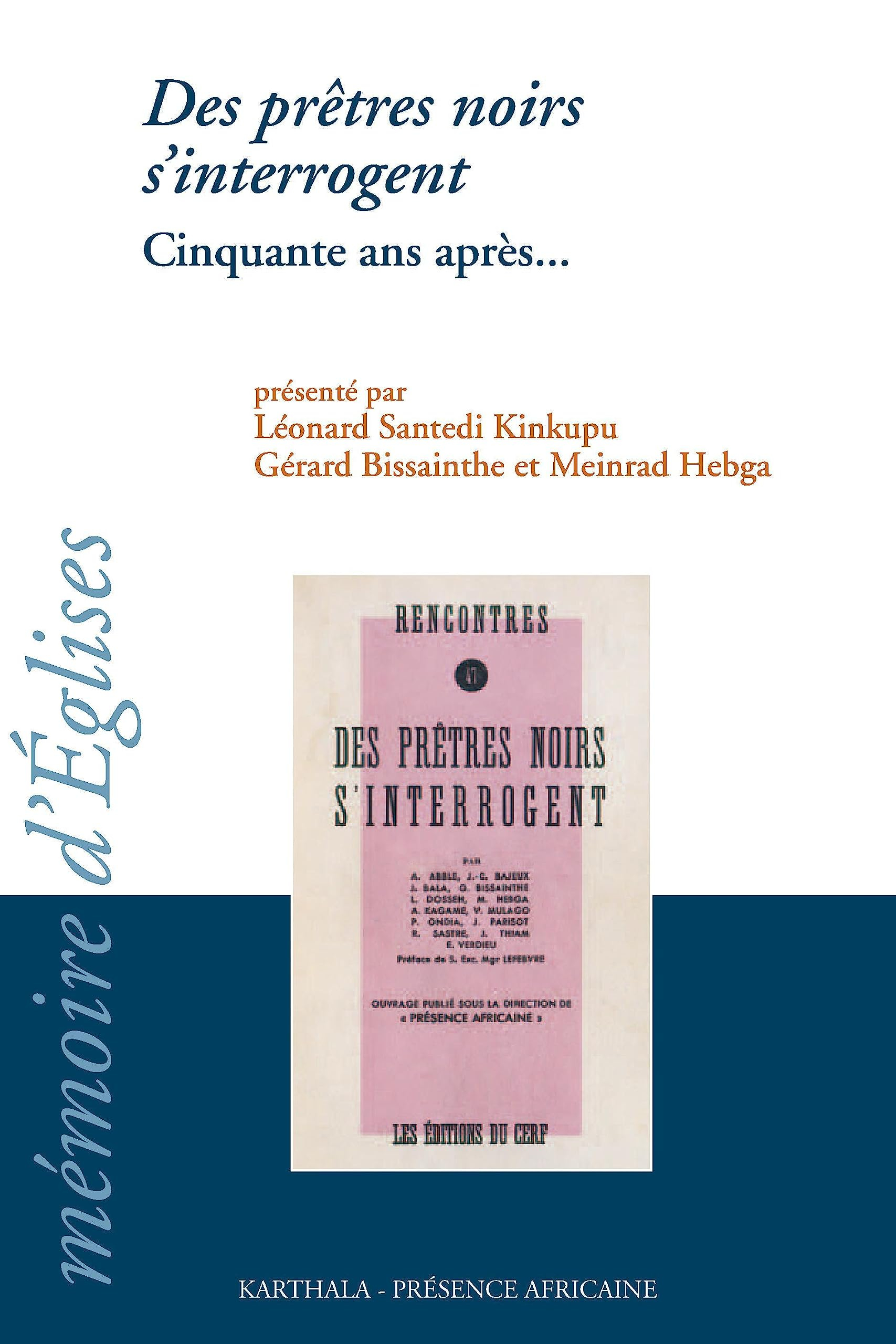 Des prêtres noirs s'interrogent : cinquante après