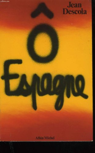 O Espagne !