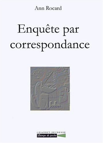 Enquête par correspondance : roman épistolaire