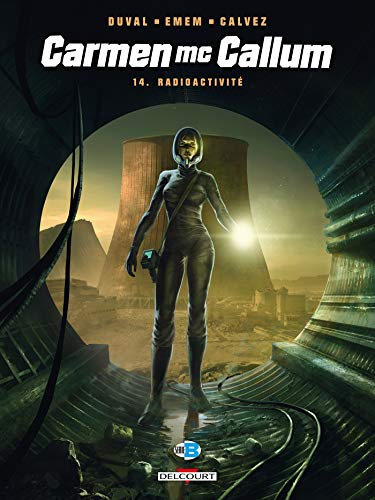 Carmen McCallum. Vol. 14. Radioactivité