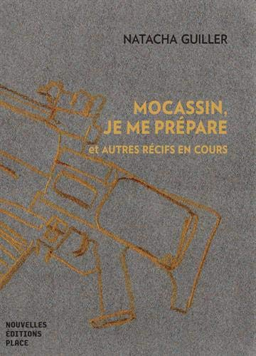 Mocassin, je me prépare : et autres récifs en cours