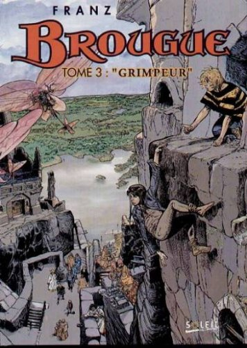 Brougue. Vol. 3. Grimpeur