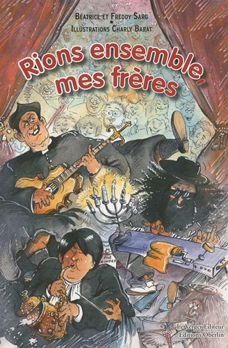 Rions ensemble, mes frères