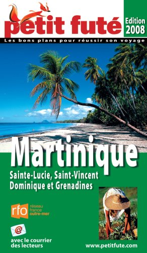 Martinique, Sainte-Lucie, Saint-Vincent, Dominique et les Grenadines : 2008