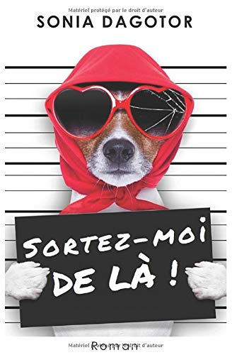 SORTEZ-MOI DE LÀ !