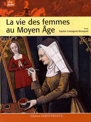 La vie des femmes au Moyen Âge