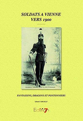 Soldats à VIenne vers 1900