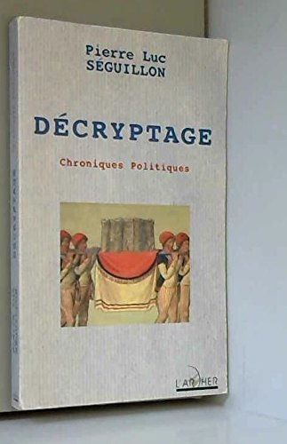 Décryptage : chroniques politiques
