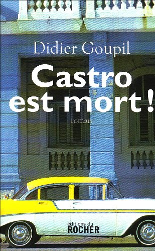 Castro est mort !