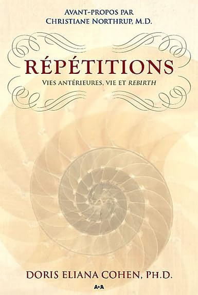 Répétitions : vies antérieures, vie et rebirth