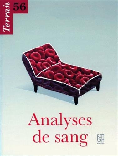 Terrain, n° 56. Analyses de sang