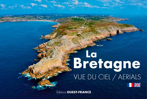 La Bretagne vue du ciel. La Bretagne aerials