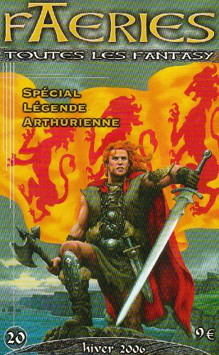 Faeries, n° 20. Spécial légende arthurienne