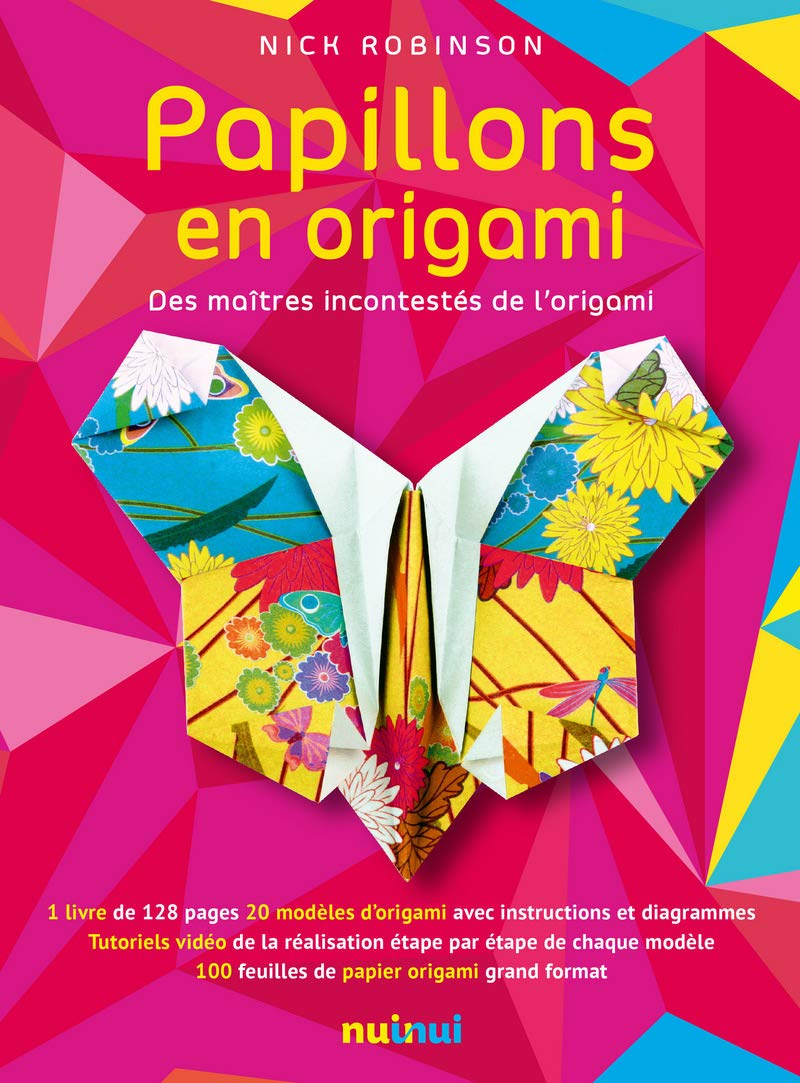 Papillons en origami : 20 modèles des plus grands maîtres en origami