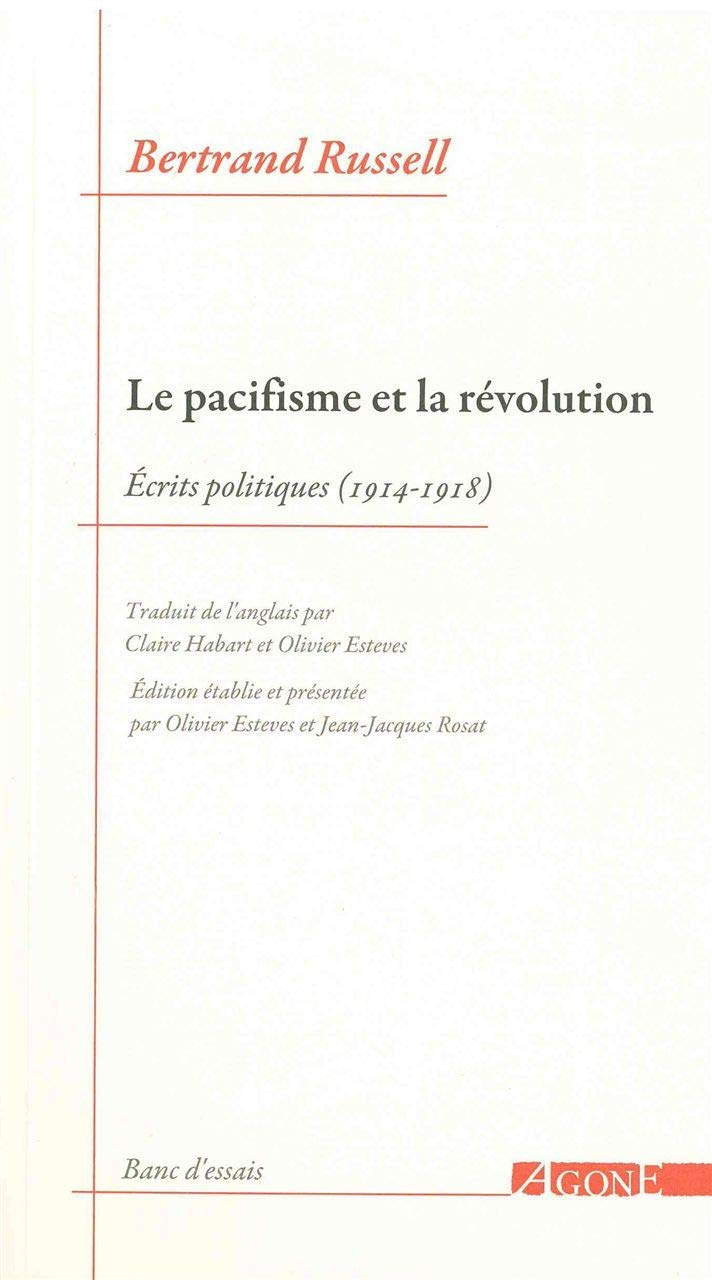 Le pacifisme et la révolution : écrits politiques (1914-1918)
