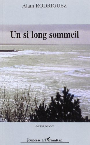 Un si long sommeil