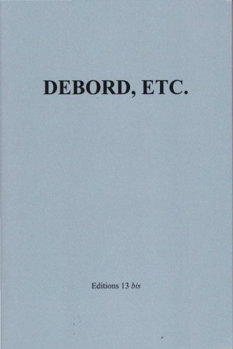 Sur Debord, etc.