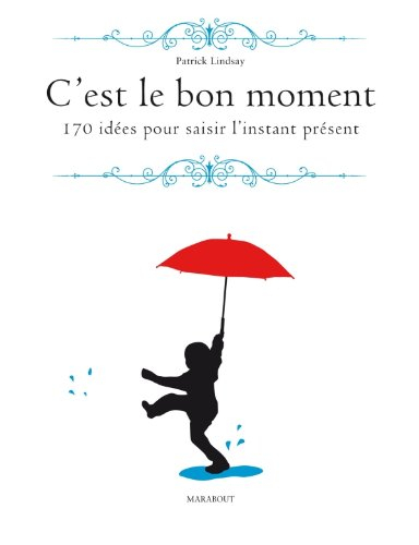 C'est le bon moment...