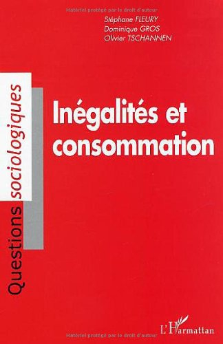 Inégalités et consommation : analyse sociologique de la consommation des ménages en Suisse