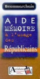Beaumarchais, aide-mémoire à l'usage des républicains