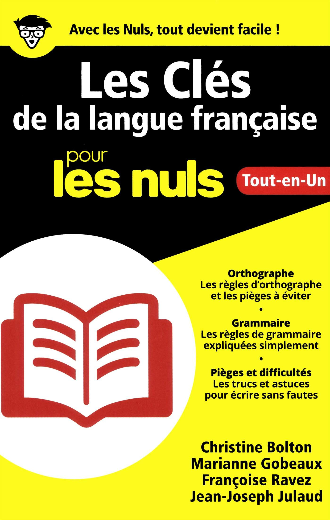 Les clés de la langue française pour les nuls : tout-en-un