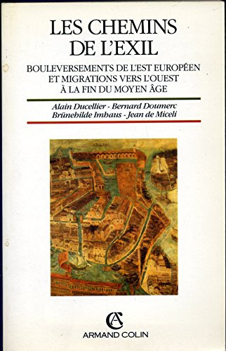 Les Chemins de l'exil : bouleversement de l'Est européen et migrations vers l'ouest à la fin du Moye