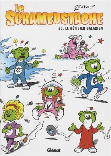 Le Scrameustache. Vol. 25. Le bêtisier galaxien
