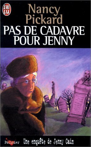 Une enquête de Jenny Cain. Pas de cadavre pour Jenny