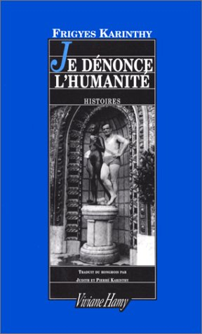 Je dénonce l'humanité