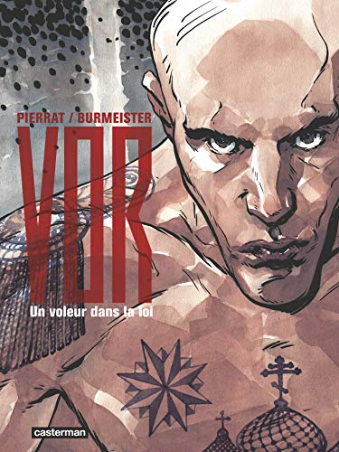 Vor. Vol. 1. Un voleur dans la loi