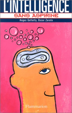 L'intelligence sans aspirine