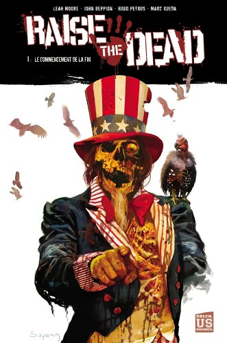 Raise the dead. Vol. 1. Le commencement de la fin
