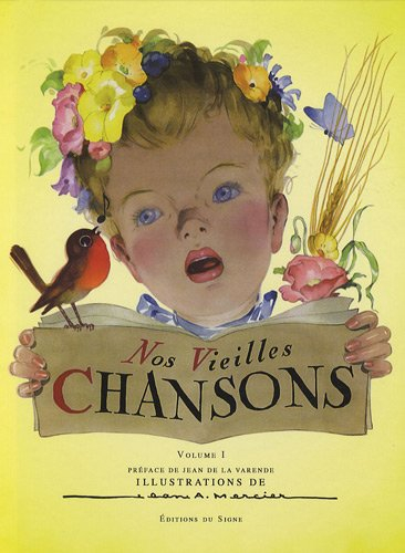 Nos vieilles chansons. Vol. 1
