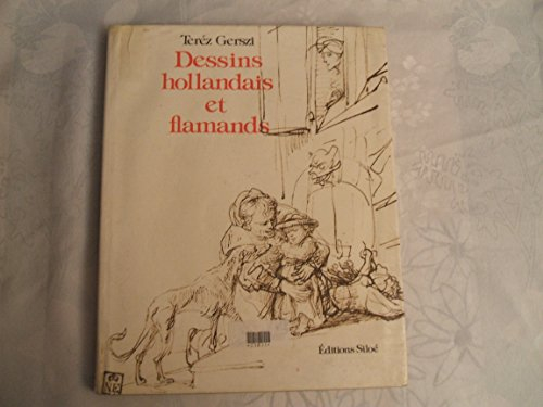dessins hollandais et flamands (chefs-d'oeuvre de dessins du musée des beaux-arts, budapest)