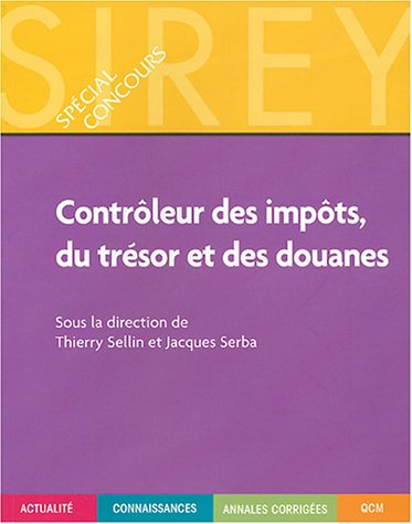 Contrôleur des impôts, du trésor et des douanes : catégorie B : actualité, connaissances, annales co